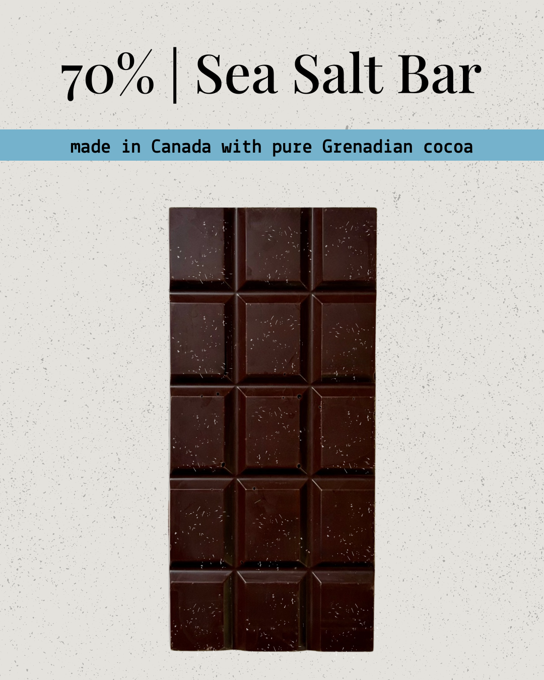 Grenadian Bean-to-Bar Dark Chocolate : 70% with Sea Salt